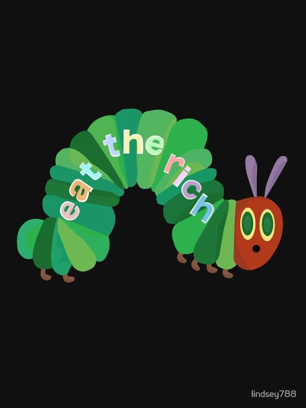Eat The Rich Hungry Caterpillar  Active T-Shirt